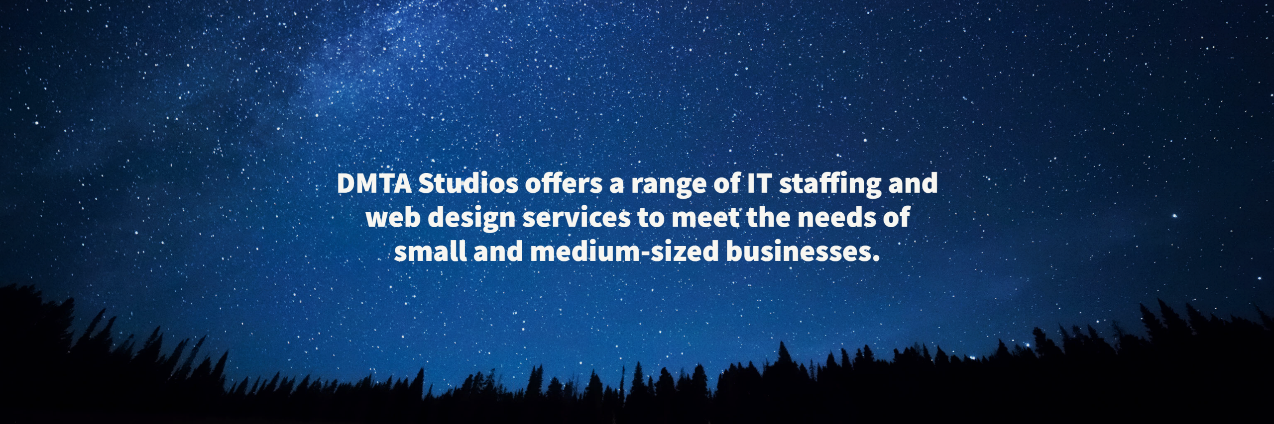 DMTA Studios offers a range of IT staffing and web design services to meet the needs of small and medium-sized businesses. 